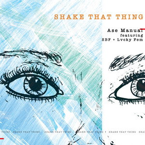 Shake That Thing by Ase Manual, Lvcky Fem, SBF