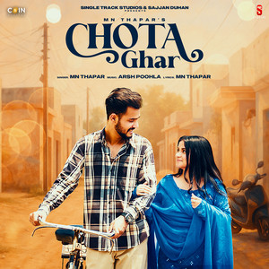 Chota Ghar by Mn Thapar, Arsh Poohla