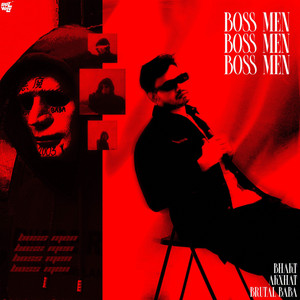 Boss Men by Bhakt, BRUTAL BABA, Akxhat