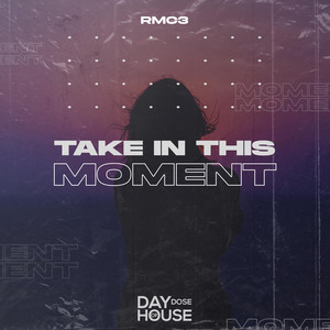Take In This Moment by RMC3