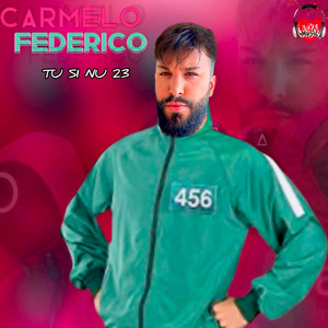 Carmelo Federico - Tu Si Nu 23
