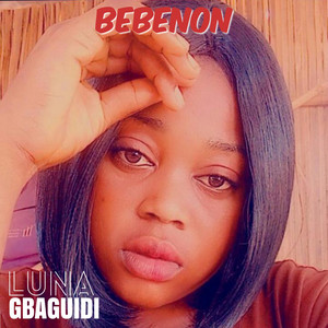 LUNA GBAGUIDI - Bebenon
