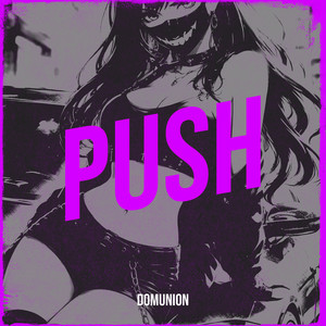 Push by D0MUNi0N