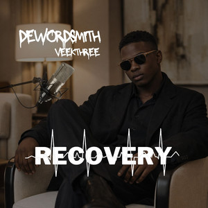 Recovery by DeWordsmith, VEEKTHREE