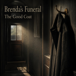The Good Coat by Brenda's Funeral