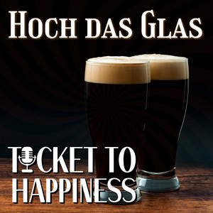 Hoch das Glas