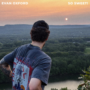 So Sweet! by Evan Oxford