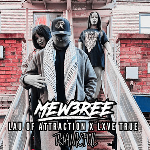 Thankful (feat. Lau Of Attraction & Lxve True)