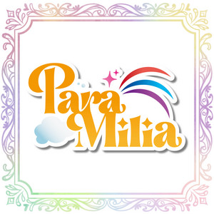 パーフェクトミライ by ParaMilia