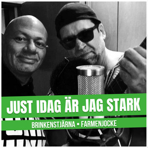 JUST IDAG ÄR JAG STARK (Extended Version)