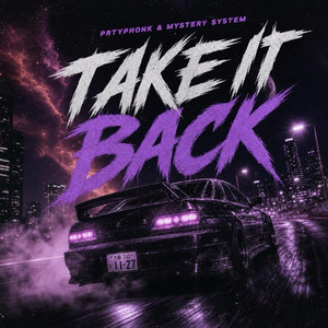 Take It Back by Prtyphonk, Mystery System