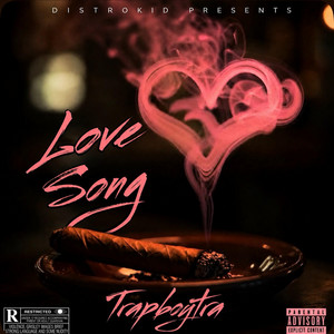 Love Song by Trapboytra, camisado, kashk