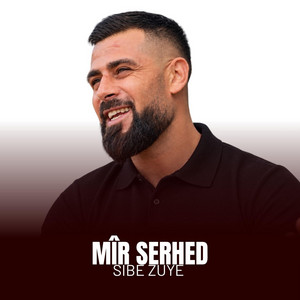 Sibe Zuye by Mîr Serhed