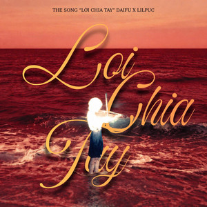 Lời Chia Tay by DAIFU, LIL PUC
