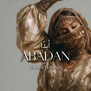 Abadan | أبدًا by Zahra Techno