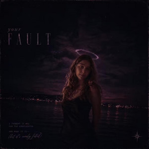 Your Fault by Alexa Cirri