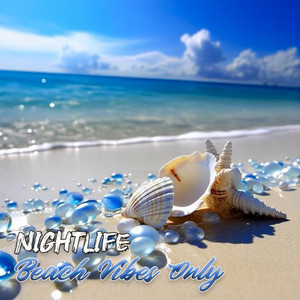 Beach Vibes Only by NIGHTLIFE