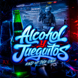 Alcohol y Jueguitos by End Of The Line
