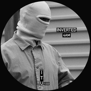 4AM by INVERTED