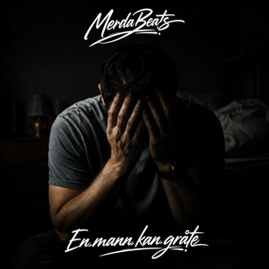 En mann kan gråte by MerdaBeats