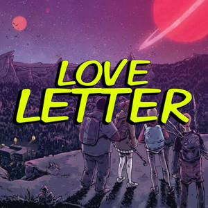 Love Letter by MR EWIK
