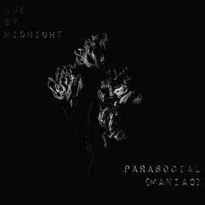 Parasocial (Maniac)