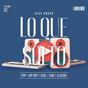 Lo que Solto by AlexUnder95