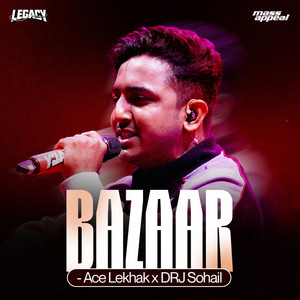 Bazaar by Ace Lekhak, DRJ Sohail