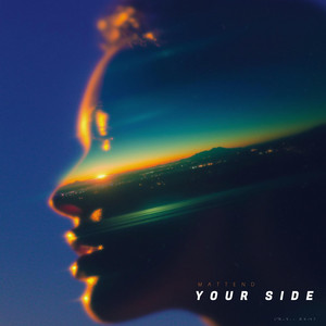 Your Side (Radio Edit) by Mattend