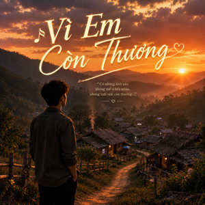 Vì Em Còn Thương by Fii Melody Music