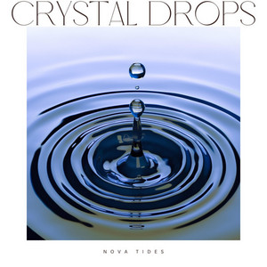 Crystal Drops by Nova Tides