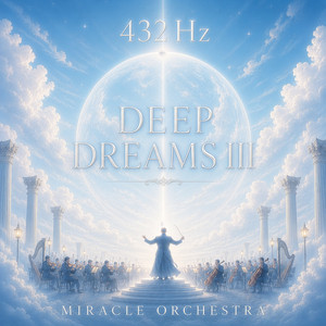 432 Hz The Dreaming Mind by Miracle Orchestra