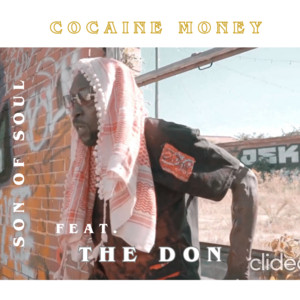 COCAINE MONEY by Son Of Soul