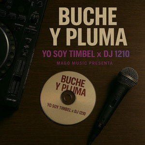 Buche y Pluma by Timbel La Venganza