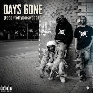 Days Gone by Tremin, PRETTYBOISWAGG