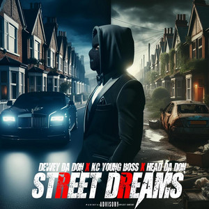 Street Dreams by Dewey da Don, Kc Young Boss, Head DA DON