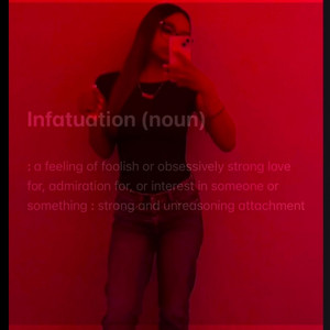 INFATUATION