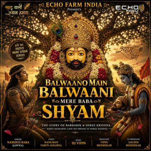 Balwaano Main Balwaani Mere Baba Shyam | खाटू श्याम बाबा की अमर कहानी by NAMDEO BABA QAWWAL, DJ VIPIN