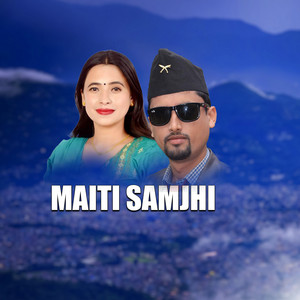 Shree Krishna Aryal & Sunita Budha Chhetri - Maiti Samjhi