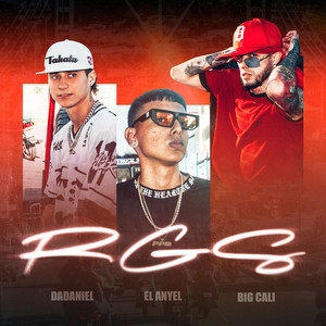 El Anyel - RGS (feat. Big Cali & Da Daniel)