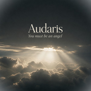 You Must Be an Angel by Audaris