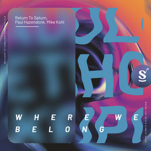 Where We Belong by Return To Saturn, Paul Hazendonk, Mike Kohl