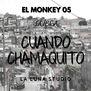 Cuando Chamaquito by El Monkey 05