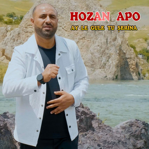 Hozan Apo - Ay Le Gule Tu Şirina