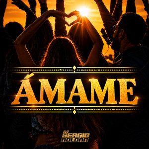 Ámame by Dj Sergio Roldan