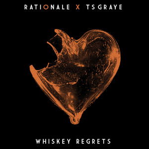 Whiskey Regrets by Rationale, TS Graye