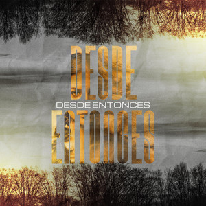 Desde entonces by David Espinoza