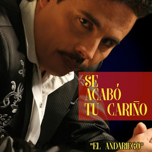 El Andariego - No Te Ruego Más