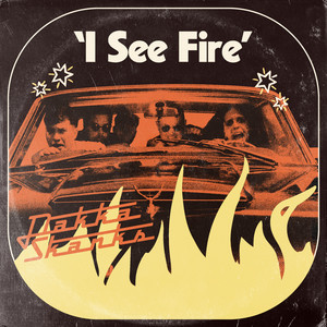 I See Fire by Dakka Skanks