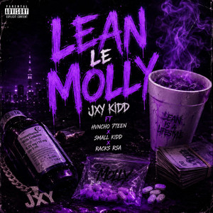 L.N.M (Lean Le Molly) by Jxy Kidd, Hvncho 7teen, Small Kidd, Racks Rsa